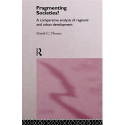 Fragmenting Societies?: A Comparative Analysis of Regional and Urban Development