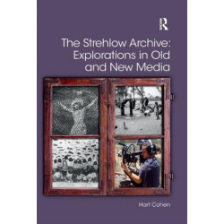 The Strehlow Archive: Explorations in Old and New Media