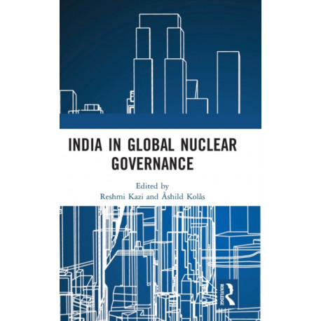 India in Global Nuclear Governance