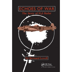 Echoes of War: The Story of H2S Radar