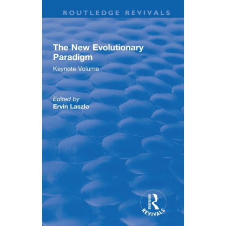 The New Evolutionary Paradigm: Keynote Volume