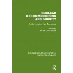 Nuclear Decommissioning and Society: Public Links to a New Technology