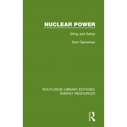 Nuclear Power: Siting and Safety