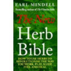 The New Herb Bible: 2nd Edition
