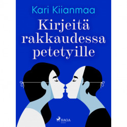 Kirjeitä rakkaudessa petetyille