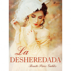 La desheredada