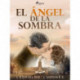 El ángel de la sombra