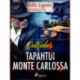 Tapahtui Monte Carlossa