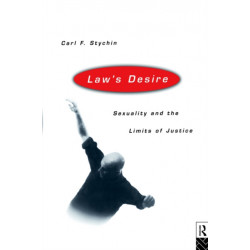 Law's Desire: Sexuality And The Limits Of Justice