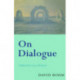 On Dialogue