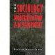 The Sociology of Modernization and Development
