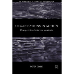Organizations in Action: Competition between Contexts