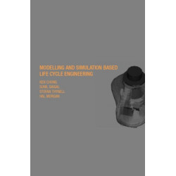 Modeling and Simulation Based Life-Cycle Engineering