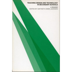 Teaching Design and Technology in Secondary Schools: A Reader
