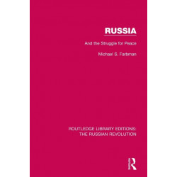 Russia: And the Struggle for Peace