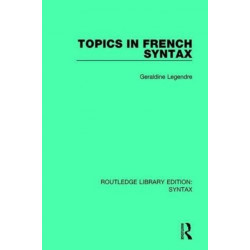 Topics in French Syntax