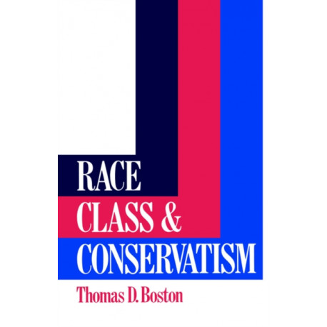 Race, Class and Conservatism