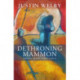 Dethroning Mammon: Making Money Serve Grace: The Archbishop of Canterbury’s Lent Book 2017