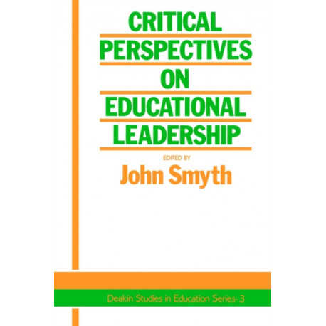 Critical Perspectives On Educational Leadership