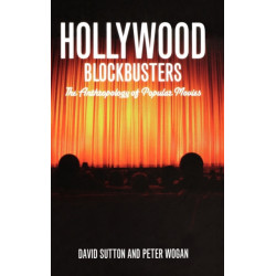 Hollywood Blockbusters: The Anthropology of Popular Movies