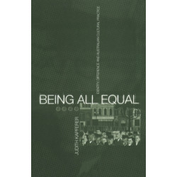 Being All Equal: Identity, Difference and Australian Cultural Practice
