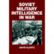 Soviet Military Intelligence in War