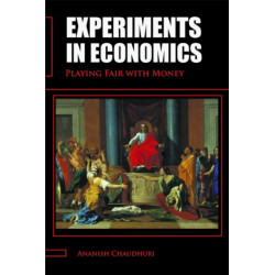 Experiments in Economics: Playing fair with money