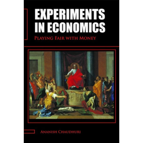 Experiments in Economics: Playing fair with money