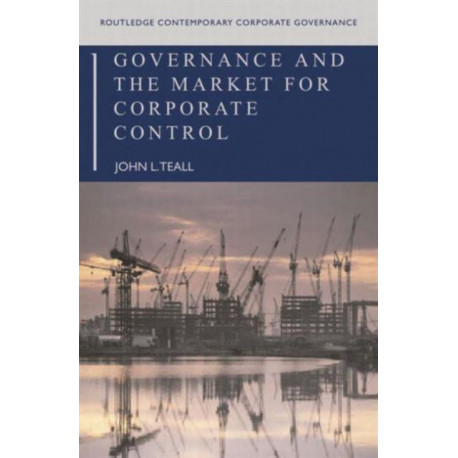 Governance and the Market for Corporate Control