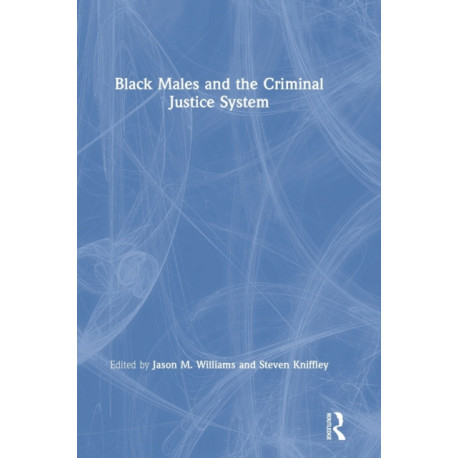 Black Males and the Criminal Justice System