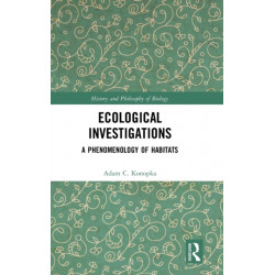 Ecological Investigations: A Phenomenology of Habitats