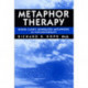 Metaphor Therapy: Using Client Generated Metaphors In Psychotherapy