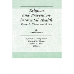 Religion and Prevention in Mental Health: Research, Vision, and Action