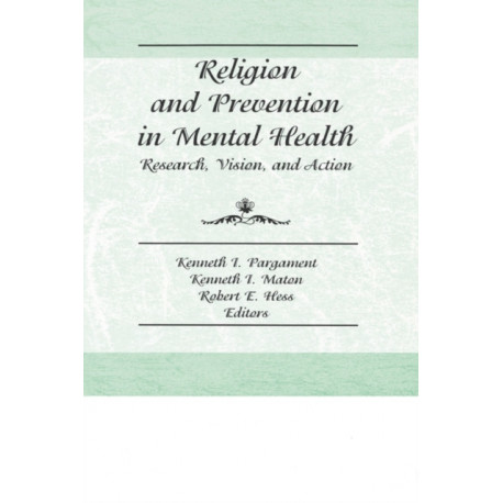 Religion and Prevention in Mental Health: Research, Vision, and Action