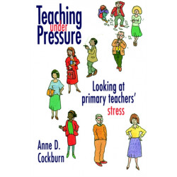 Teaching Under Pressure: Looking At Primary Teachers' Stress