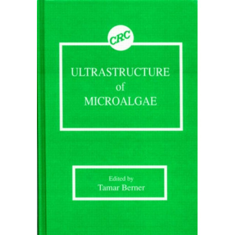 Ultrastructure of Microalgae