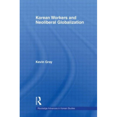 Korean Workers and Neoliberal Globalization