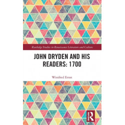 John Dryden and His Readers: 1700