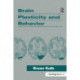 Brain Plasticity and Behavior