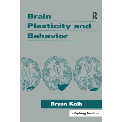 Brain Plasticity and Behavior