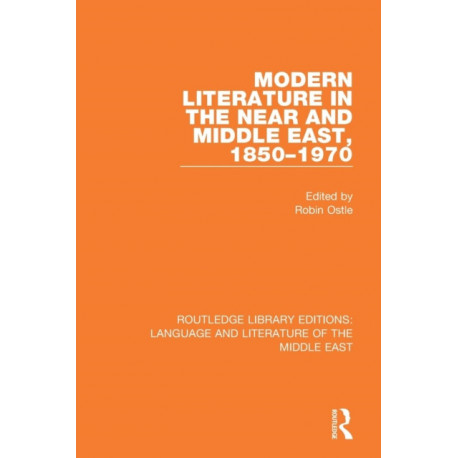 Modern Literature in the Near and Middle East, 1850-1970