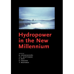 Hydropower in the New Millennium: Proceedings of the 4th International Conference Hydropower, Bergen, Norway, 20-22 June 2001