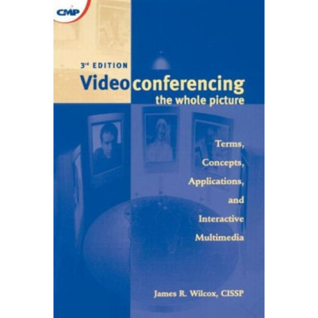 Videoconferencing: The Whole Picture