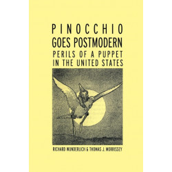 Pinocchio Goes Postmodern: Perils of a Puppet in the United States