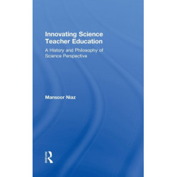 Innovating Science Teacher Education: A History and Philosophy of Science Perspective