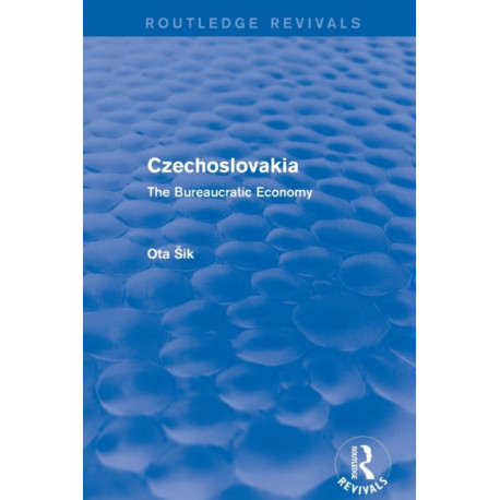 Czechoslovakia: The Bureaucratic Economy