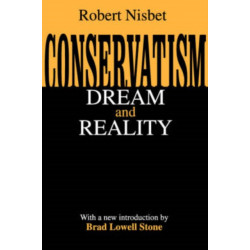 Conservatism: Dream and Reality