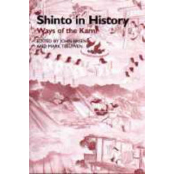 Shinto in History: Ways of the Kami