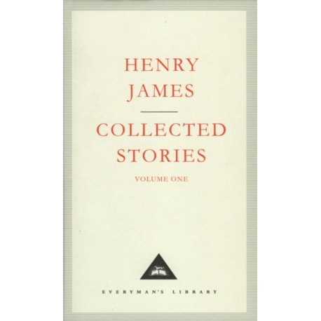 Henry James Collected Stories Vol 1