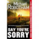 Say You're Sorry